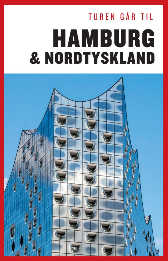 Cover for Jytte Flamsholt Christensen · Turen Går Til: Turen går til Hamburg &amp; Nordtyskland (Heftet bok) [6. utgave] (2019)