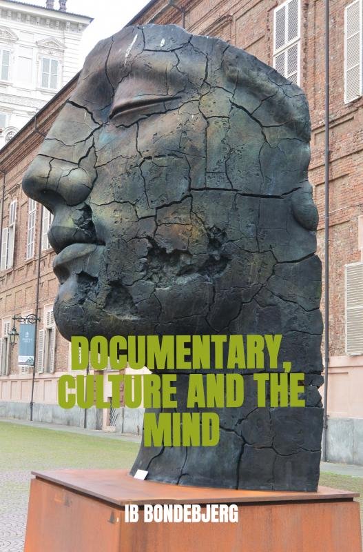 Cover for Ib Bondebjerg · Documentary, Culture and the Mind (Taschenbuch) (2020)