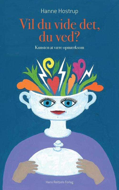 Cover for Hanne Hostrup · Vil du vide det, du ved? (Heftet bok) [1. utgave] (2015)