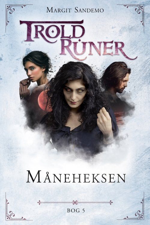 Cover for Margit Sandemo · Troldruner: Troldruner 5 - Måneheksen (Hardcover Book) [1th edição] (2021)