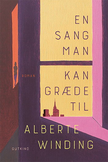 Cover for Alberte Winding · En sang man kan græde til (Gebundesens Buch) [1. Ausgabe] (2025)