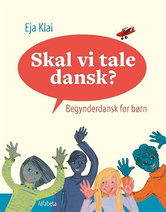 Cover for Eja Klai · Skal vi tale dansk? (Bound Book) [1th edição] (2017)
