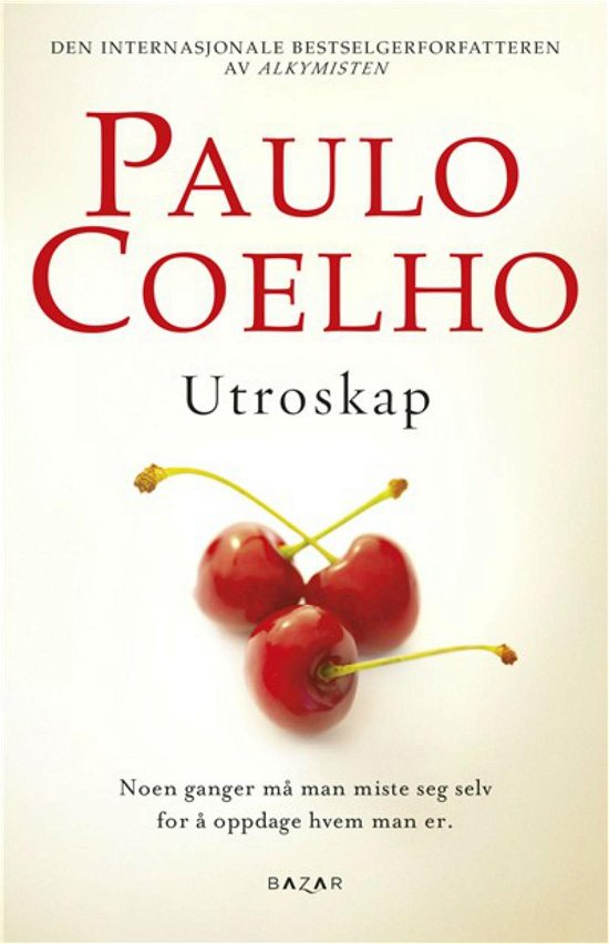 Coelho: Utroskab (ordinær udgaven) - Paulo Coelho - Kirjat - Forlaget Zara - 9788771160918 - keskiviikko 20. toukokuuta 2015