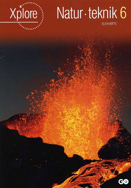 Cover for Per Nordby Jensen og Niels Lyhne-Hansen · Xplore Natur / teknologi: Xplore Natur / teknologi 6 Elevhæfte (Sewn Spine Book) [1º edição] (2013)