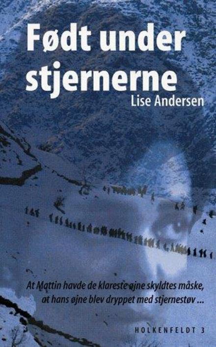 Cover for Lise Andersen · Født under stjernerne (Sewn Spine Book) [1º edição] (2004)