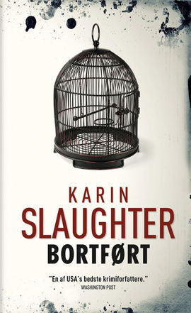 Cover for Karin Slaughter · Bortført (Paperback Bog) [2. udgave] [Paperback] (2010)