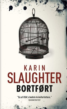 Bortført - Karin Slaughter - Libros - Hr. Ferdinand - 9788791746918 - 25 de marzo de 2010