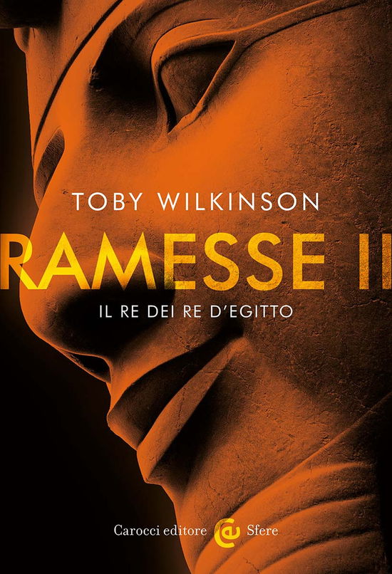 Ramesse II. Il Re Dei Re D'egitto - Toby Wilkinson - Books -  - 9788829021918 - 