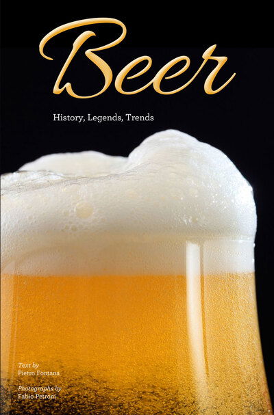 Cover for Fontana, ,Pietro · Beer: History, Legends, Trends (Hardcover Book) (2023)