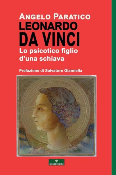 Cover for Angelo Paratico · Leonardo Da Vinci - Lo Psicotico Figlio d'Una Schiava (Paperback Book) (2018)