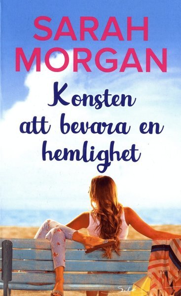 Silk: Konsten att bevara en hemlighet - Sarah Morgan - Bøger - Förlaget Harlequin - 9789150946918 - 6. maj 2020