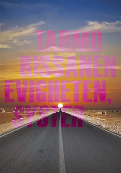 Cover for Tarmo Rissanen · Evigheten, syster (ePUB) (2012)