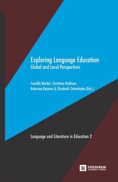 Cover for Exploring Language Education: Global and Local Perspectives - Language and Literature in Education (Pocketbok) (2022)