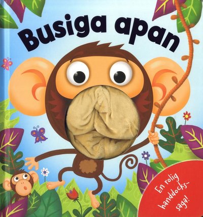 Cover for Malin Barthelson · En rolig handdockssaga: Busiga Apan (Board book) (2020)