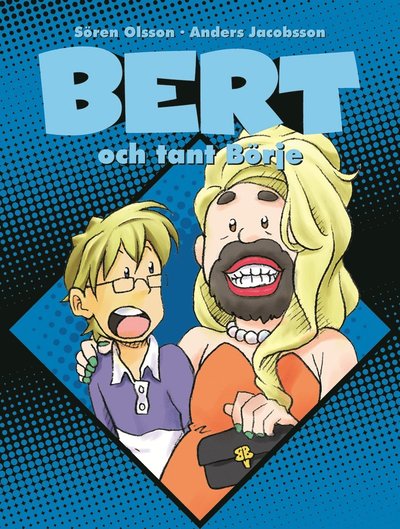 Bert: Bert och tant Börje - Sören Olsson - Książki - Barnbolaget - 9789188327918 - 8 maja 2020