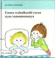 Cover for Gunilla Wolde · Emma: Emmas lillebror är sjuk (somali) (Inbunden Bok) (2004)