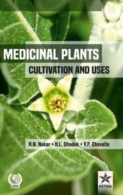 Cover for H L Dhaduk · Medicinal Plants: Cultivation and Uses (Gebundenes Buch) (2016)