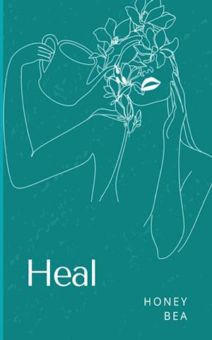 Cover for Honey Bea · Heal (Book) (2023)