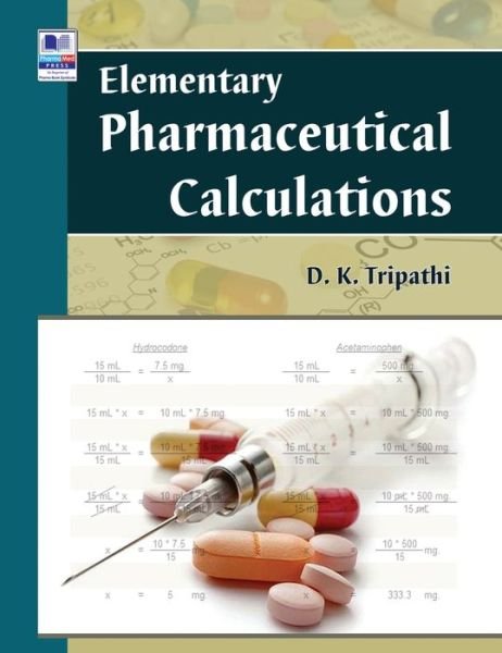 Cover for D K Tripathi · Elementary Pharmaceutical Calculations (Hardcover Book) (2018)