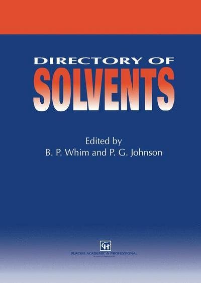 Cover for B P Whim · Directory of Solvents (Paperback Bog) [Softcover Reprint of the Original 1st Ed. 1996 edition] (2012)