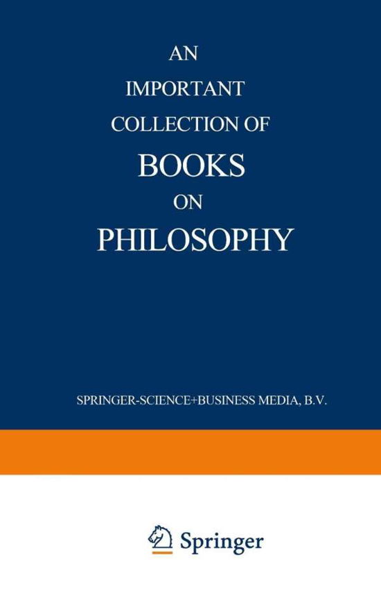 Cover for Martinus Nijhoff · An Important Collection of Books on Philosophy (Pocketbok) [Softcover reprint of the original 1st ed. 1949 edition] (1949)