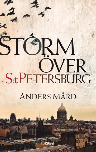 Cover for Anders Mård · Storm över S:t Petersburg (Bound Book) (2021)