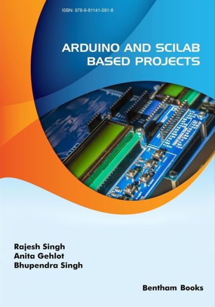 Cover for Rajesh Singh · Arduino and Scilab based Projects (Paperback Book) (2019)