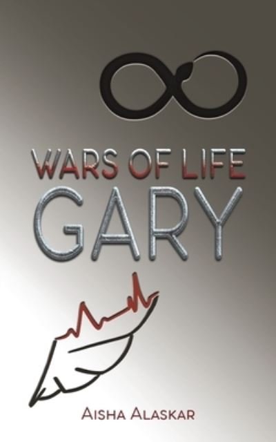 Cover for Aisha Alaskar · Wars of Life Gary (Paperback Book) (2022)