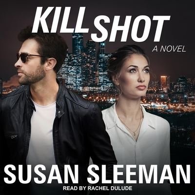 Cover for Susan Sleeman · Kill Shot (CD) (2018)