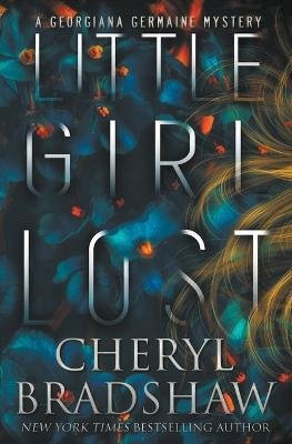 Cover for Cheryl Bradshaw · Little Girl Lost (Paperback Book) (2020)