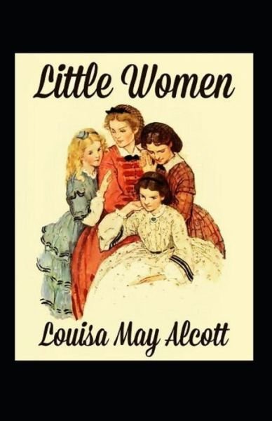 Cover for Louisa May Alcott · Little Women Annotated (Paperback Book) (2022)