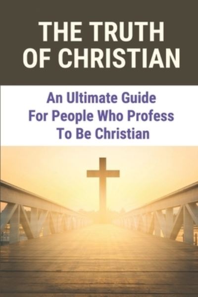 Cover for Tawanda Headly · The Truth Of Christian (Paperback Bog) (2021)