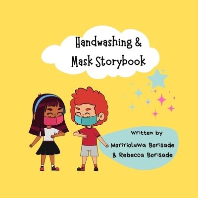 Cover for Moririoluwa O Borisade · Handwashing &amp; Mask Storybook (Paperback Book) (2021)