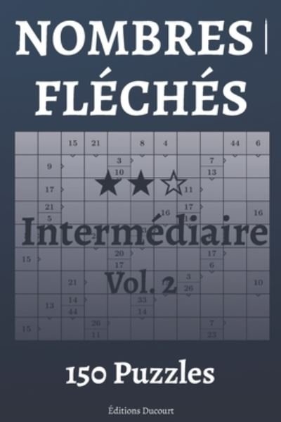 Cover for Editions Ducourt · Nombres fleches Intermediaire Vol.2 (Paperback Bog) (2020)