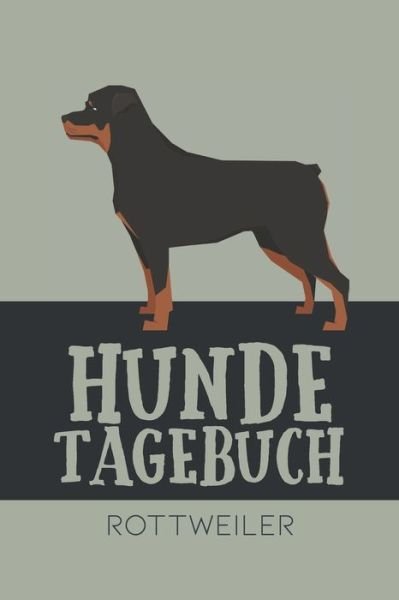 Cover for Dog Kings · Hundetagebuch Rottweiler (Pocketbok) (2020)