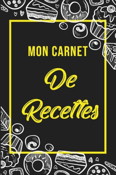 Cover for Lil Carnet · Mon Carnet De Recettes (Paperback Book) (2020)