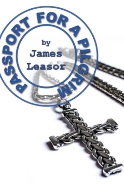 Cover for James Leasor · Passport for a Pilgrim (Paperback Book) (2020)