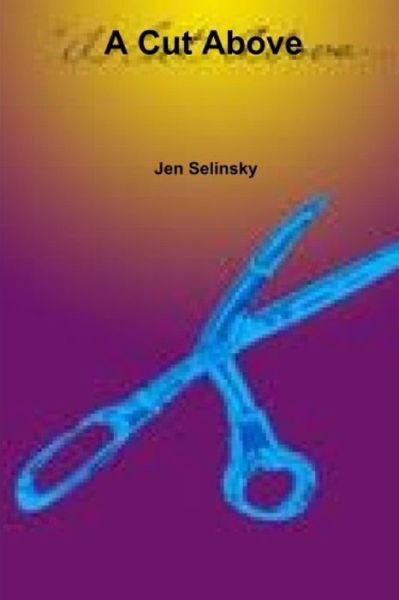 Cover for Jen Selinsky · A Cut Above (Paperback Book) (2020)