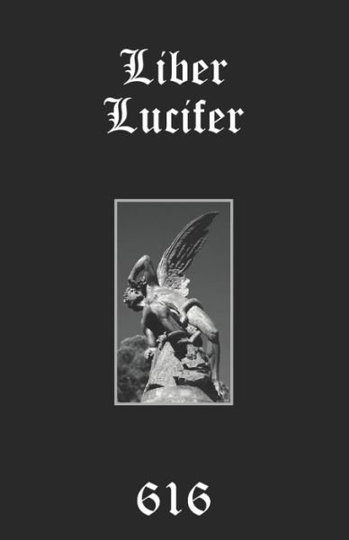 Cover for Aionic Star 616srm · Liber Lucifer: The Light Bringer or Divine Androgyne: Set, Saturn, Satan - Black Tradition Trilogies (Paperback Bog) (2020)