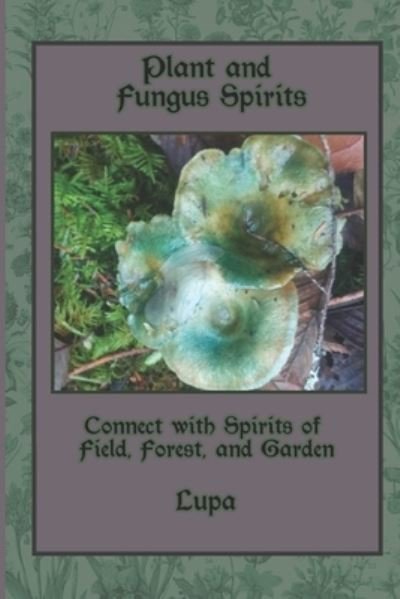 Cover for Lupa · Plant and Fungus Spirits (Pocketbok) (2020)