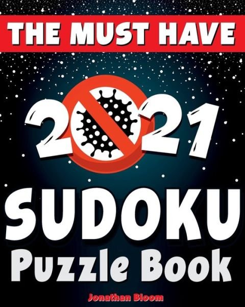 Cover for Jonathan Bloom · The Must Have 2021 Sudoku Puzzle Book (Paperback Book) (2020)