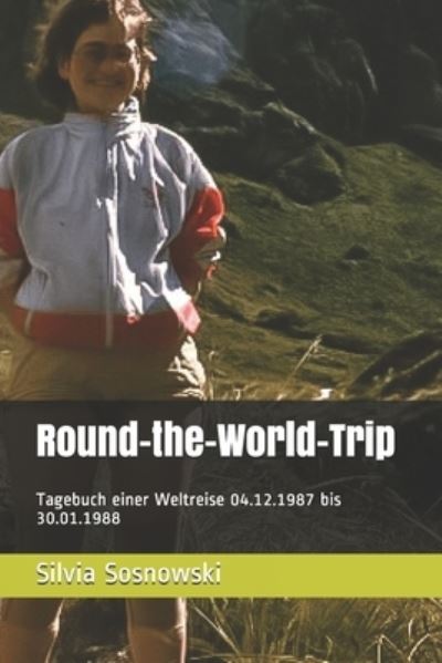 Cover for Silvia Sosnowski · Round-the-World-Trip (Paperback Book) (2021)