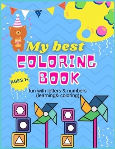 Cover for Elhuda Design* · My Best Coloring Book Ages 1+: fun with letters &amp; numbers (learning&amp; coloring) (Pocketbok) (2021)