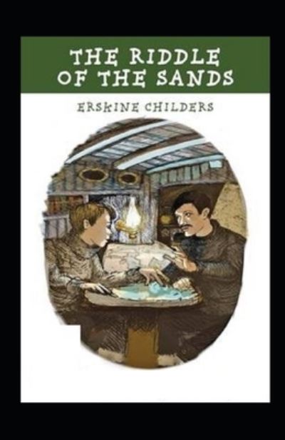 Cover for Erskine Childers · The Riddle of the Sands Illustrated (Paperback Book) (2021)