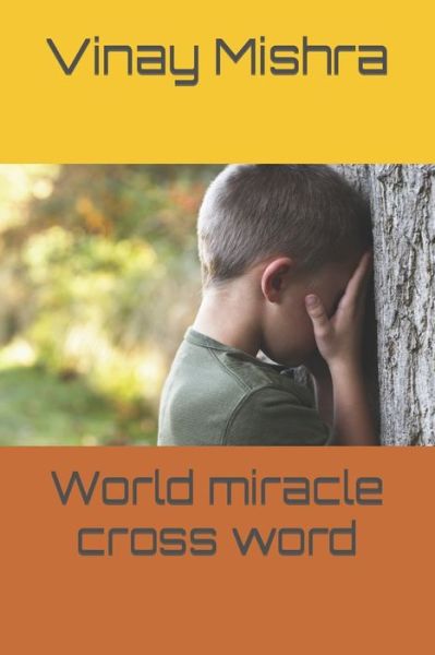 Cover for Vinay Kumar Mishra · World miracle cross word (Paperback Book) (2022)