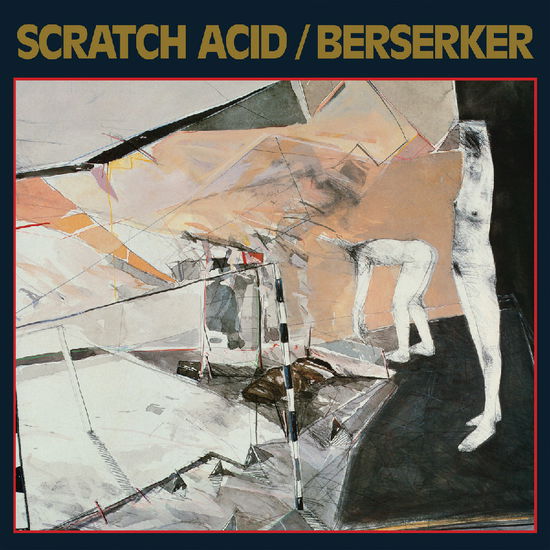 Cover for Scratch Acid · Scratch Acid &amp; Berserker (White) (LP) [Remastered edition] (2025)