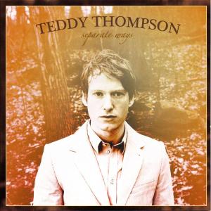 Teddy Thompson · Teddy Thompson - Separate Ways (CD) (2010)