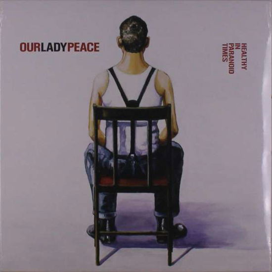 Healthy In Paranoid Times - Our Lady Peace - Musik - COLUMBIA - 0194398830919 - 24 december 2021