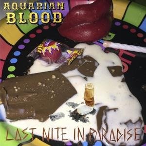 Cover for Aquarian Blood · Last Nite In Paradise (LP) (2016)