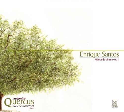 Cover for Santos,enrique / Ensamble Quercus / Olechowski · Musica De Camara 1 (CD) (2010)